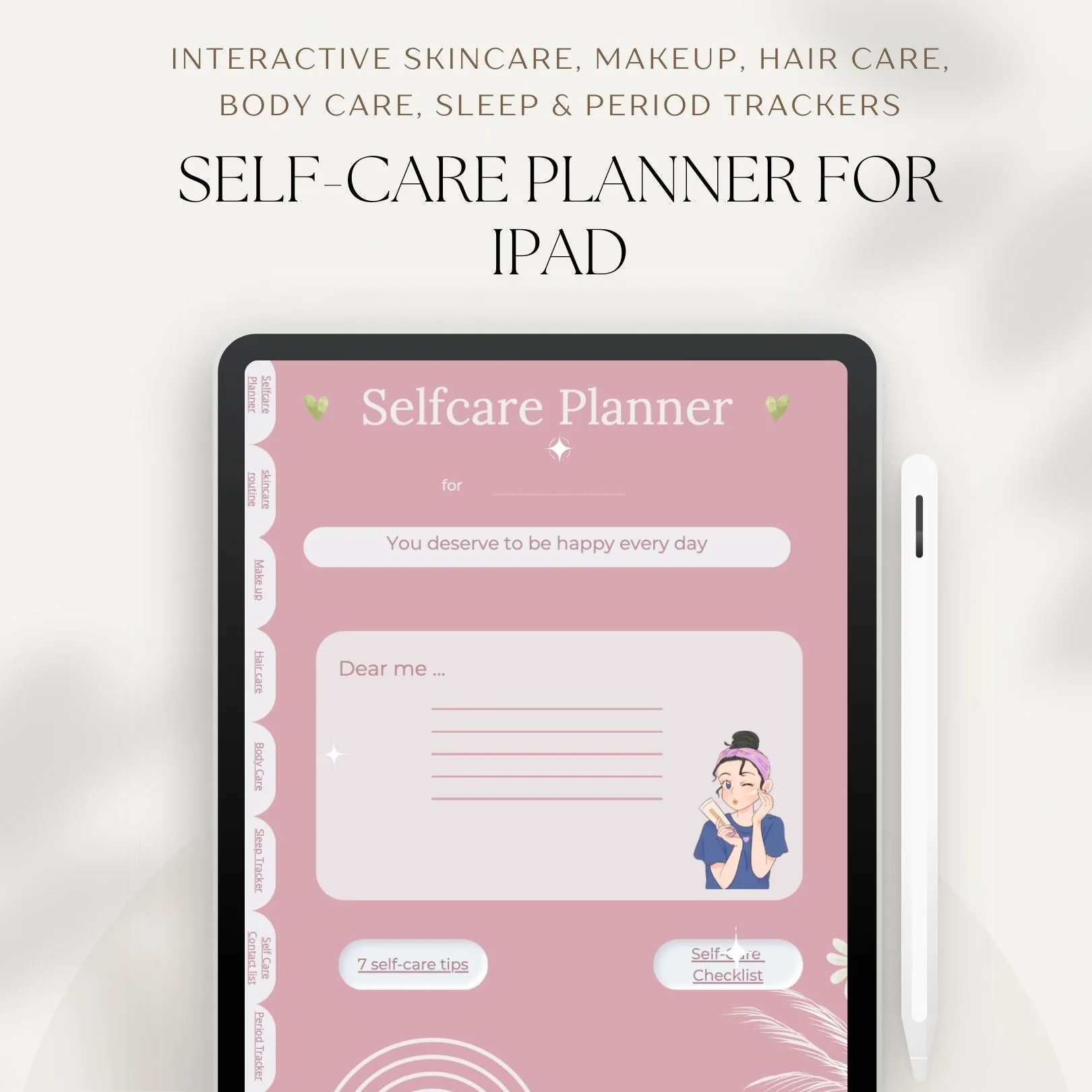 Self-Care Planner for iPad | Interactive Skincare, Makeup, Hair Care, Body Care, Sleep &amp; Period Trackers | Digital Habit &amp; Wellness Organizer